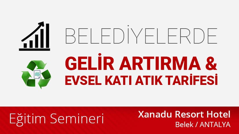 Belediyelerde Gelir Artırma & Evsel Katı Atık Tarife Raporu 