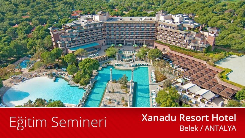 10-14 Kasım 2021 Xanadu Resort Belek Antalya Kamu Eğitim Semineri