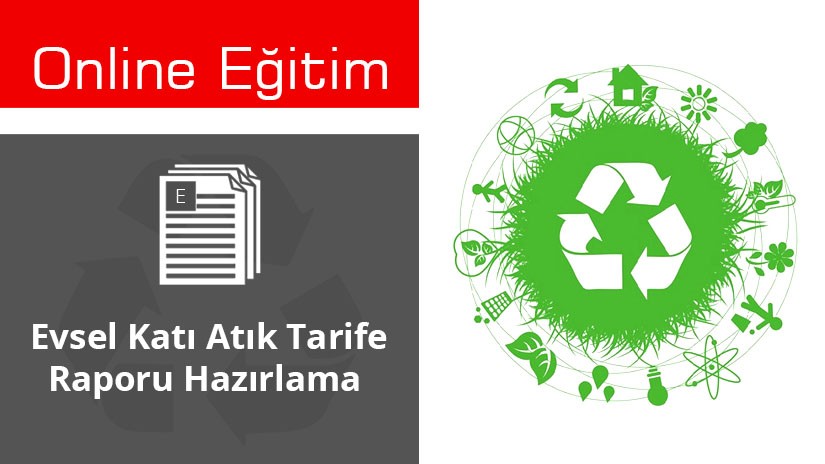 Online Evsel Katı Atık Tarife Raporu Hazırlama Eğitimi